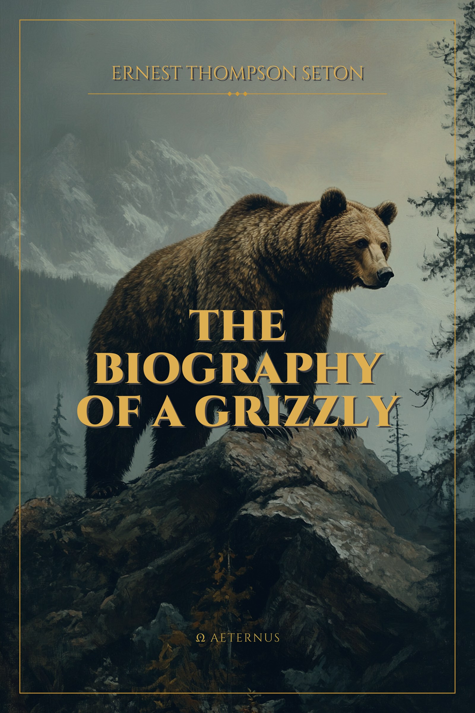The Biography of a Grizzly (Annotated)