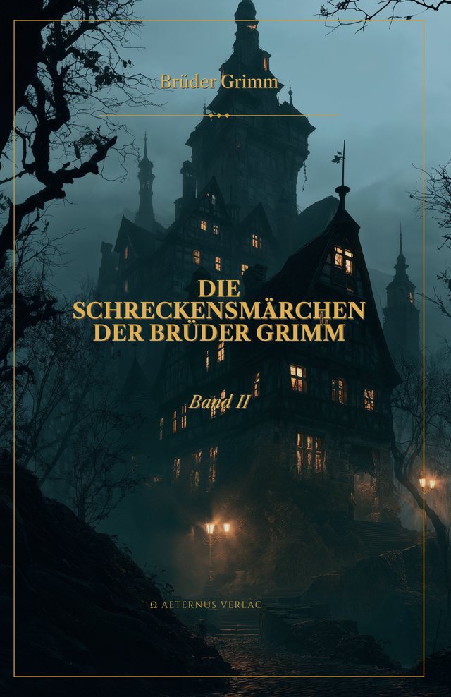 Umschlag: Die Schreckensmärchen der Brüder Grimm · Band II