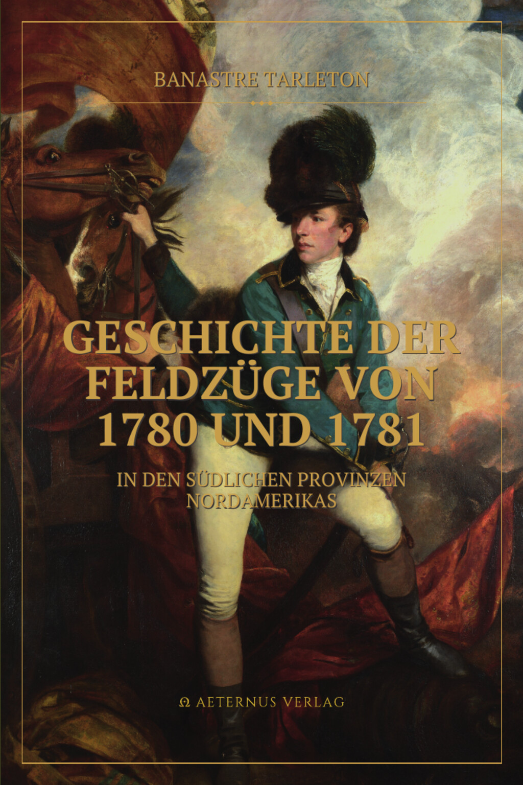 Geschichte der Feldzüge von 1780 und 1781