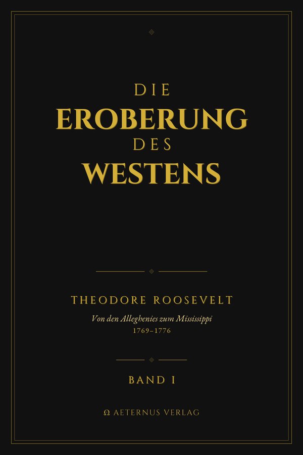 Die Eroberung des Westens · Band I