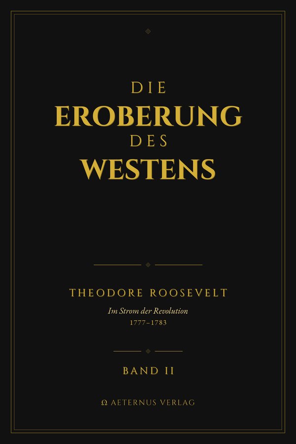 Die Eroberung des Westens · Band II