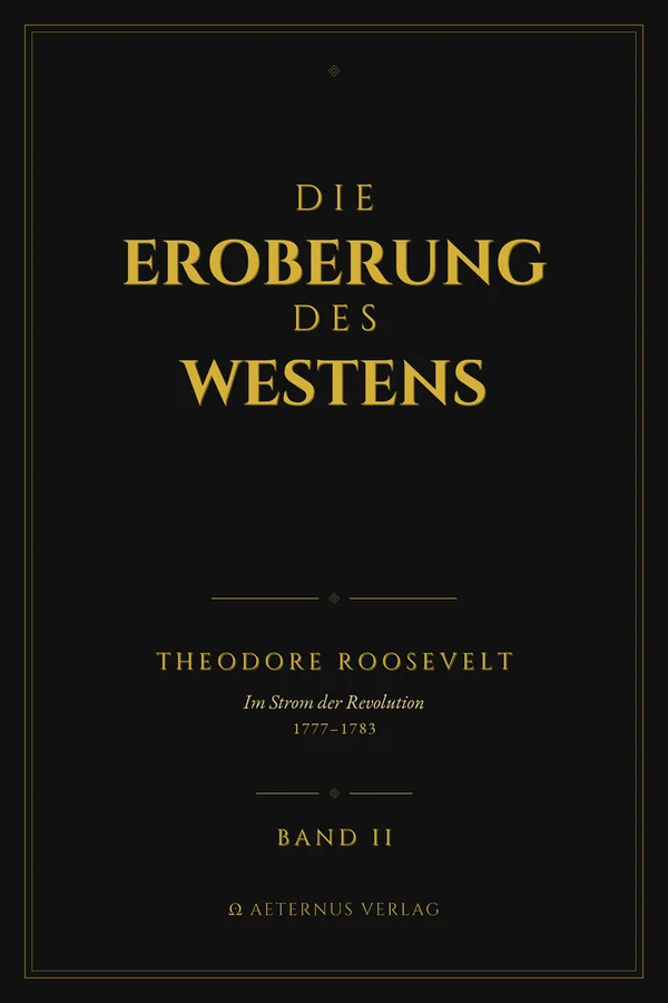 Die Eroberung des Westens · Band II